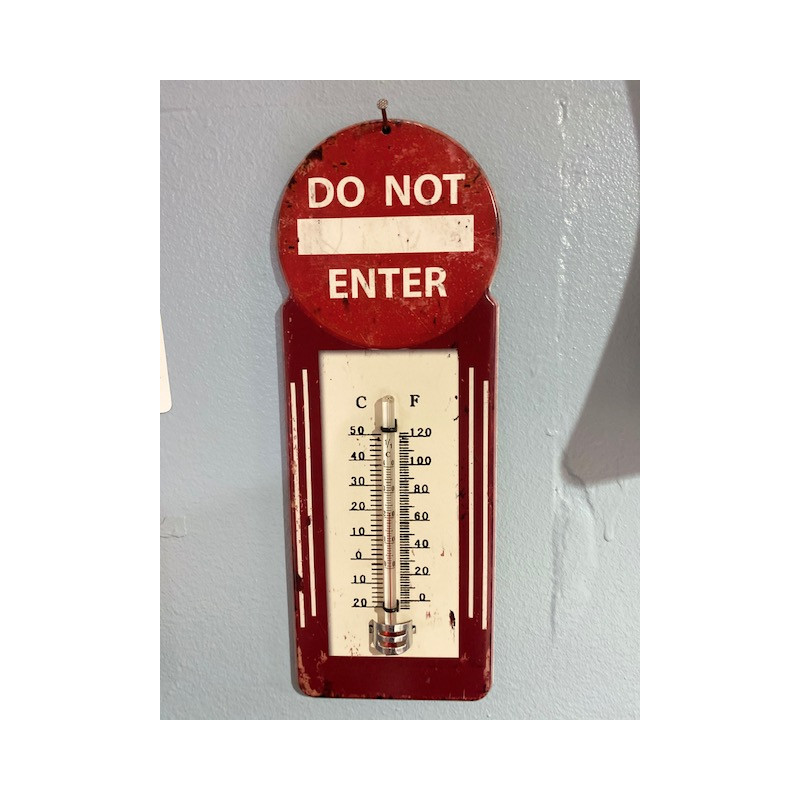 Thermomètre "do not enter" sens interdit paque métal ne pas entrée